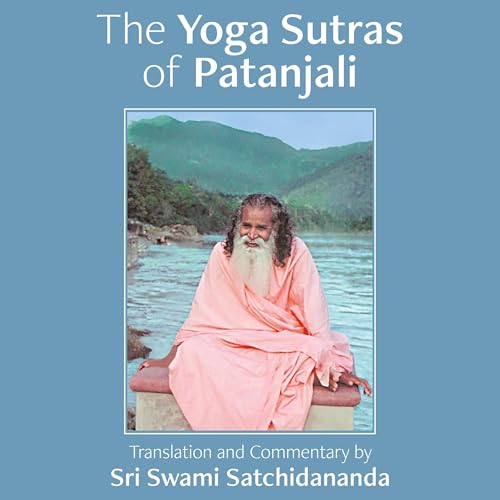 The Yoga Sutras of Patanjali by Sri Swami Satchidananda episode artwork