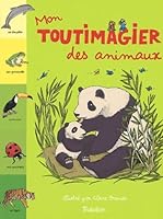 Mon Toutimagier des animaux 2848010738 Book Cover