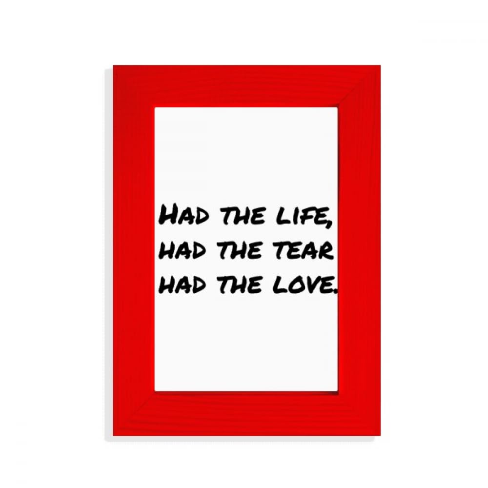 Cadre photo rouge citation célèbre poésie Life Tear Love déco murale
