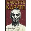 Wado Ryu Karate: Hironori Otsuka Paperback November 17, 2006