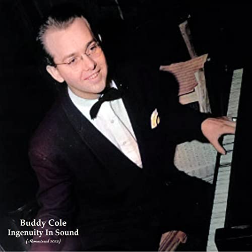 Amazon Music Buddy ColeのIngenuity In Sound (Remastered 2023) Amazon