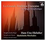  La Grande Tradition Française de l\' Orgue Symph.