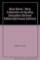 Blue Gene - New Collection of Quality Education (School Edition) 7501757402 Book Cover