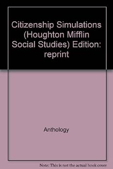 Unknown Binding Citizenship Simulations (Houghton Mifflin Social Studies) Book