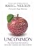 Uncommon: The Grassroots Movement to Save Our Children and Their Schools