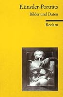 Künstler- Porträts. Bilder und Daten. 3150094518 Book Cover