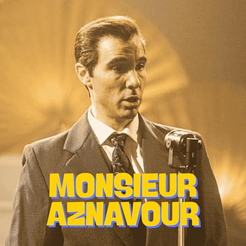 Un film fran&ccedil;ais - Monsieur Aznavour