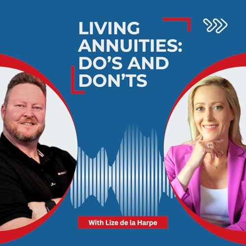 Exploring the Fine Print of Living Annuities with Lize de la Harpe cover art