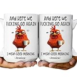 Here We Fucking Go Again I Mean Good Morning Funny Mug, Here We Fucking Go Again I Mean Good Morning Coffee Mug - Christmas Gifts For Coworkers, Boss, Friends, Family, The Fuckening Coffee Mug