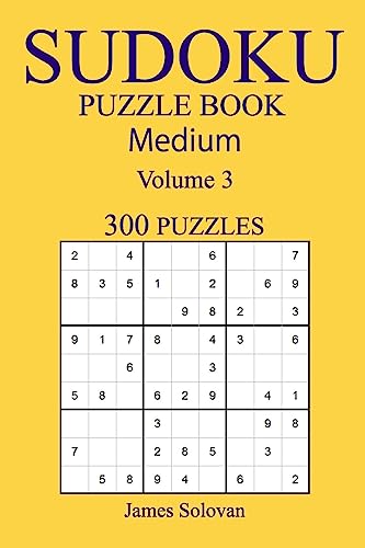 300 Medium Sudoku Puzzle Book: Volume 3
