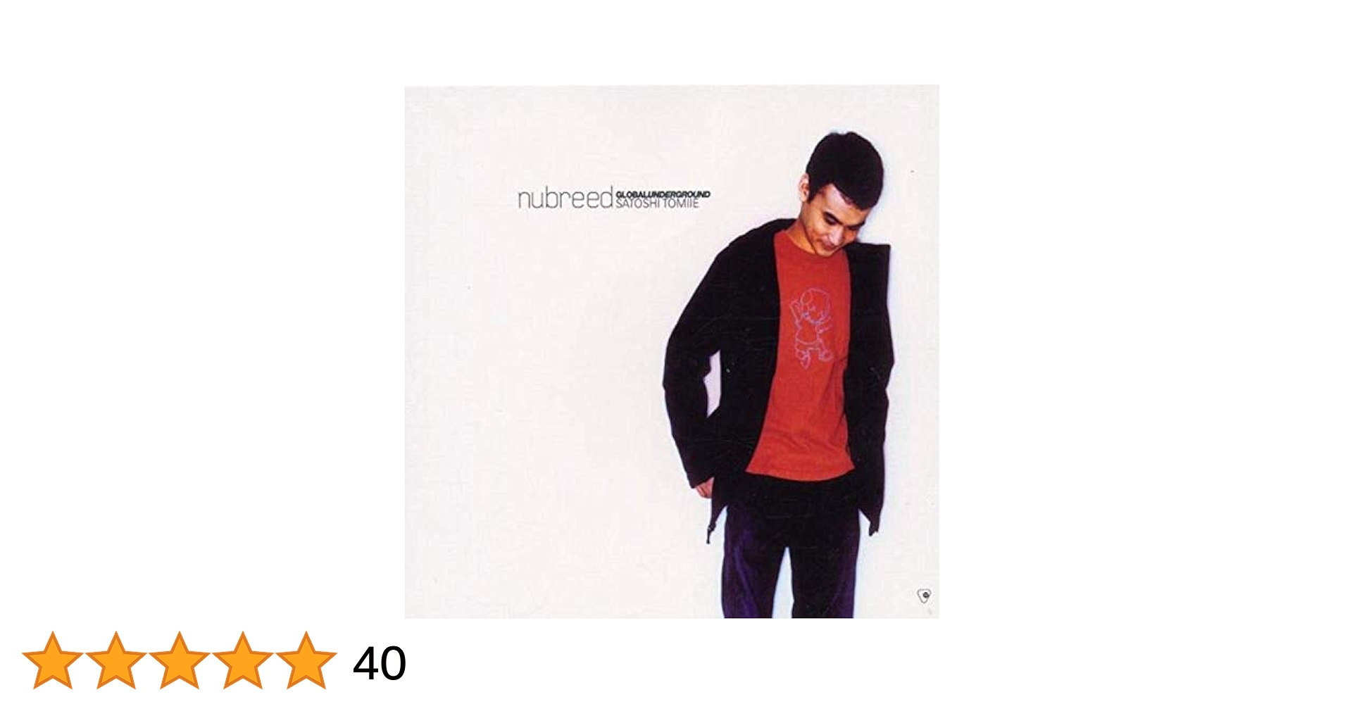 (CD)Nu Breed 6／Satoshi Tomiie Tomiie, Satoshi - Nu Breed: Global Underground - Amazon.com