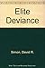 Elite Deviance