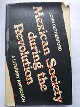 Hardcover Mexican society during the revolution: A literary approach, Book
