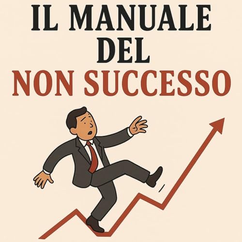 Il manuale del non successo di Gennaro di Dio
