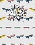 My Sticker Album: Blank Sticker Book for Collecting Stickers, | Size 8.5 x 11 | 100 Pages, | Reusable Sticker Collection Album for Kids - Skateboard ( who loves Skateboard Sticker Albums ).