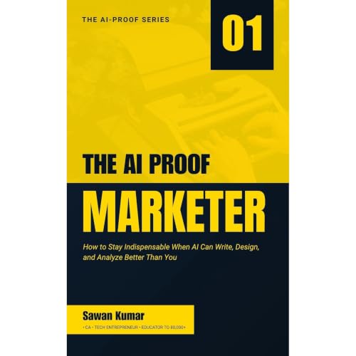 The AI-Proof Marketer Audiolibro Por Sawan Kumar arte de portada