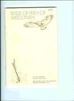 Birds of Prey of Wisconsin B00114WHBO Book Cover