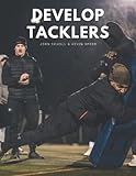 Develop Tacklers: A Shoulder Led Tackling System