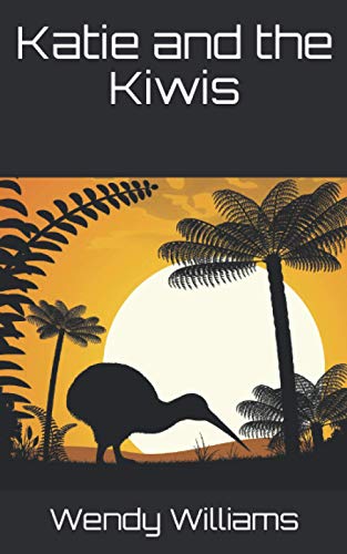 Katie and the Kiwis 1697819265 Book Cover