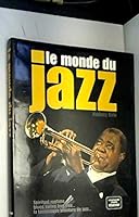 Le monde du jazz 2040125507 Book Cover