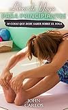 libros sobre yoga para principiantes pdf  LIBRO DE YOGA PARA PRINCIPIANTES: 50 cosas que debe saber sobre el yoga