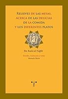 RELIEVES DE LAS MESAS, ACERCA DE LAS DELICIAS DE LA COMIDA Y LOS DIFERENTES PLATOS 8497043227 Book Cover