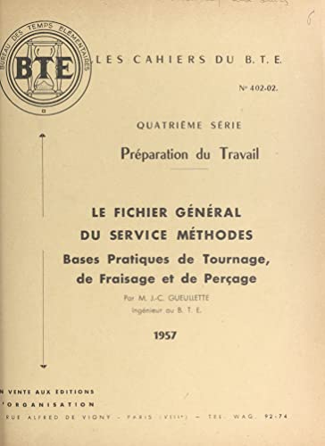 livre Fichier général du service Méthodes : bases pratiques de tournage, de fraisage et de perçage