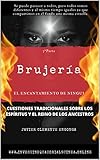  BRUJERÍA DE GUINEA ECUATORIAL 3ª PARTE, EL ENCANTAMIENTO DE NINGUI: CUESTIONES TRADICIONALES SOBRE LOS ESPÍRITUS Y EL REINO DE LOS ANCESTROS (BLACK TO ... nº 249) (Spanish Edition)