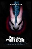 Follow the White Rabbit 1795456159 Book Cover