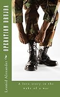 Operation Drujba: A love story in the wake of a war 1511441801 Book Cover