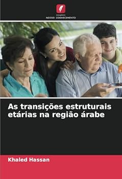 As transições estruturais etárias na região árabe (Portuguese Edition)