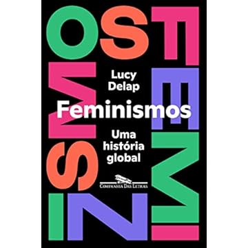 Capa do livro Feminismos: Uma história global