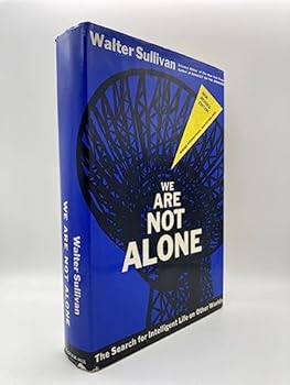 Hardcover We Are Not Alone: The Search for Intelligent Life on Other Worlds Book