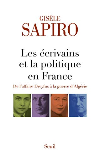 Les écrivains et la politique en France - De l'affaire Dreyfus à la guerre d'Algérie (Sciences hu Livre eBook France