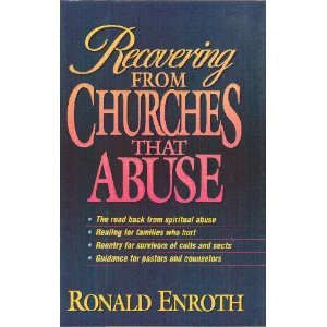 Recovering from Churches That Abuse