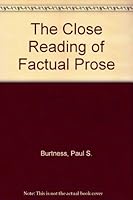 The Close Reading of Factual Prose B000NXH156 Book Cover