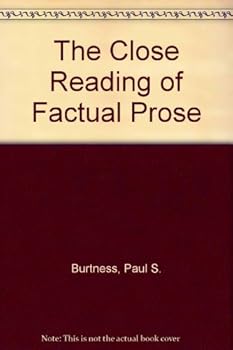 Unknown Binding The Close Reading of Factual Prose Book