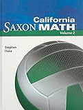 Saxon Math 6 California: Student Edition 2008 (2)