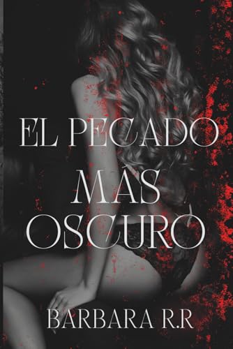 EL PECADO MÁS OSCURO: MAFIA ROMANCE (LOS PECADOS)