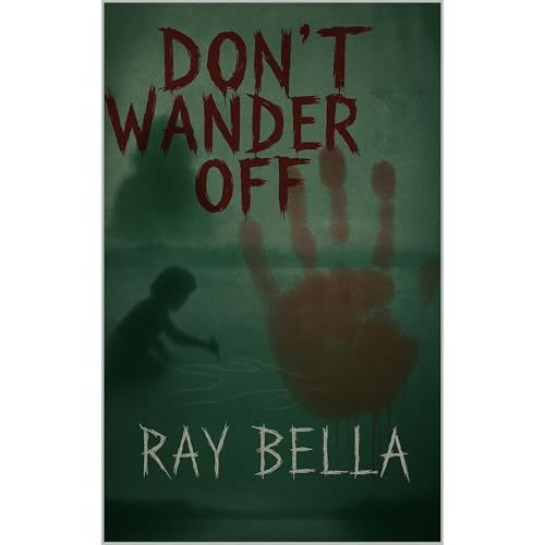 DON'T WANDER OFF Audiolibro Por Ray Bella arte de portada