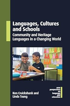 Hardcover Languages, Cultures and Schools: Community and Heritage Languages in a Changing World Book