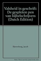 Valsheid in geschrift: De gespleten pen van bijbelschrijvers 9060119266 Book Cover