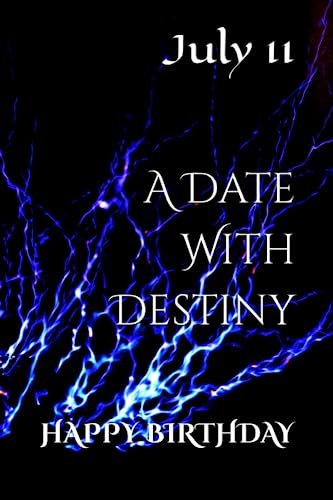 A Date With Destiny: July 11