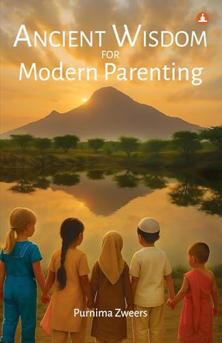 Ancient Wisdom for Modern Parenting