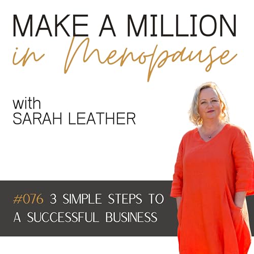 076 3 Simple Steps to a Successful Business