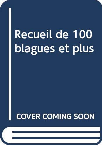 Recueil de 100 blagues et plus [Paperback]