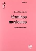 Diccionario de terminos musicales (Spanish Edition) 607200086X Book Cover
