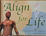 Used Book in Good Condition Align for Life: Journey to Structural Integration