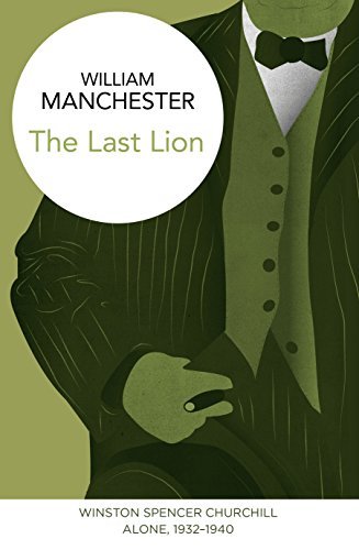 The Last Lion: Winston Spencer Churchill, Alone... B01K3NPCSS Book Cover