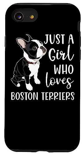 Just a Girl Who Loves Boston Terriers Funny Dog Lover Case for iPhone SE (2020) / 7 / 8